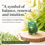 Crystal Animal Spirit Totems: Green Quartz Cat